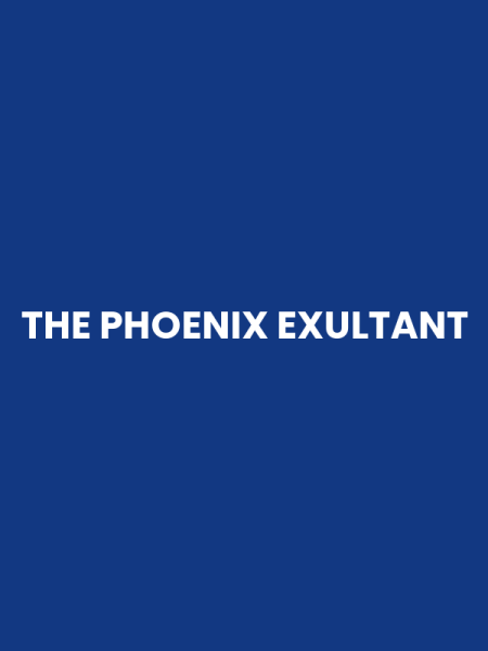 THE PHOENIX EXULTANT