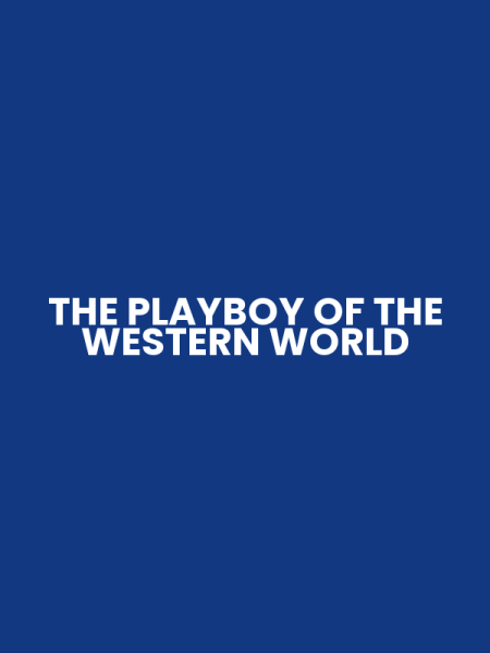 THE PLAYBOY OF THE WESTERN WORLD