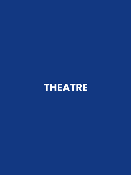 THEATRE