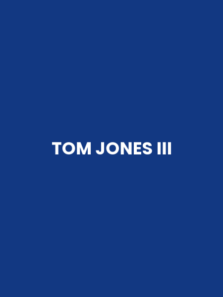 TOM JONES III