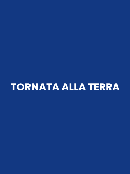 TORNATA ALLA TERRA