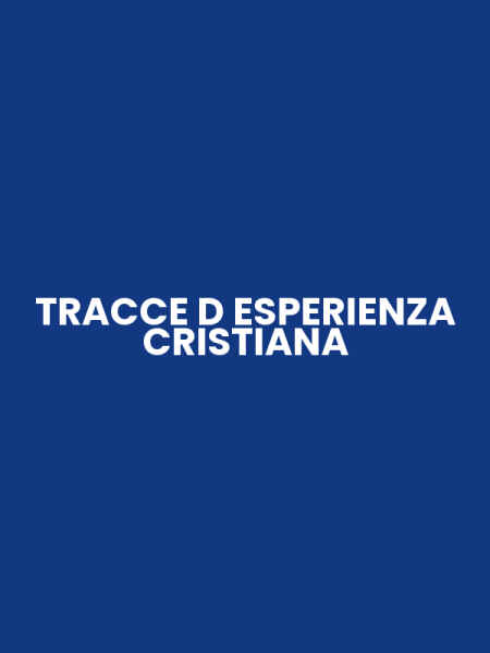 TRACCE D ESPERIENZA CRISTIANA