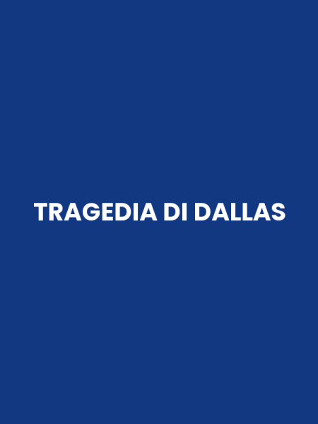 TRAGEDIA DI DALLAS