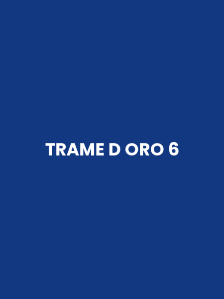 TRAME D ORO 6