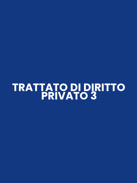 TRATTATO DI DIRITTO PRIVATO 3