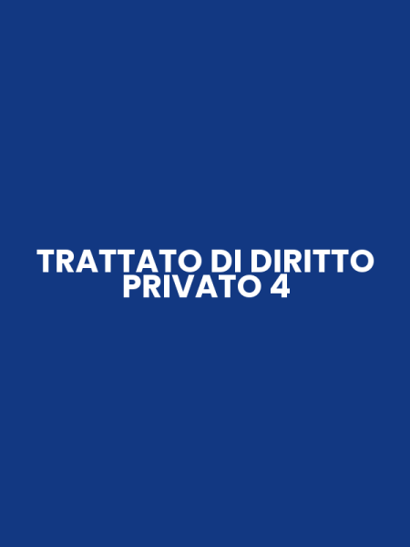TRATTATO DI DIRITTO PRIVATO 4