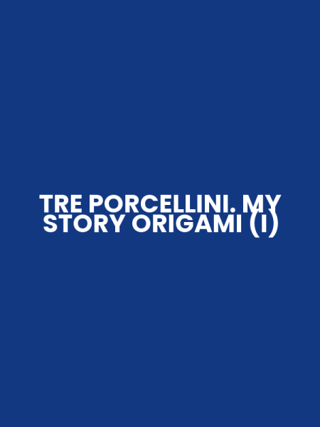 TRE PORCELLINI. MY STORY ORIGAMI (I)
