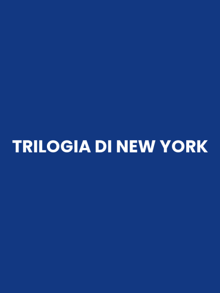 TRILOGIA DI NEW YORK
