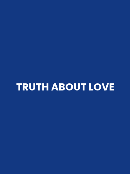 TRUTH ABOUT LOVE