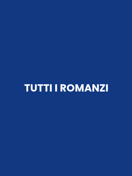 TUTTI I ROMANZI