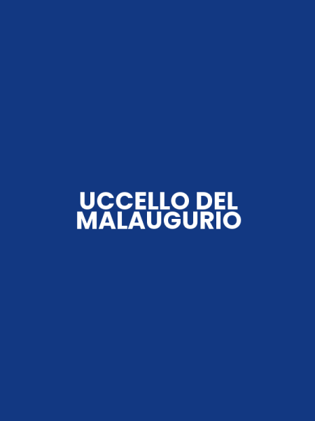 UCCELLO DEL MALAUGURIO