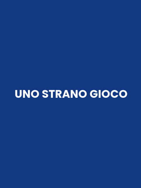 UNO STRANO GIOCO