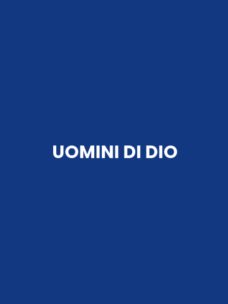UOMINI DI DIO