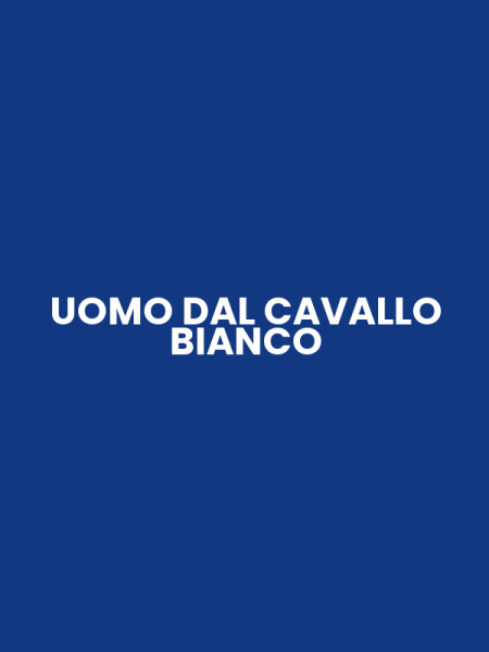 UOMO DAL CAVALLO BIANCO