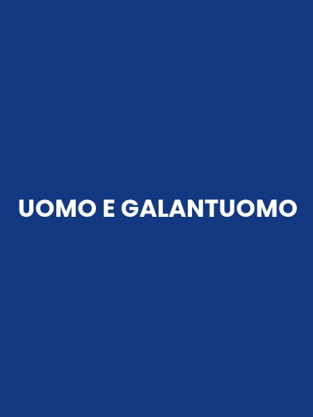 UOMO E GALANTUOMO
