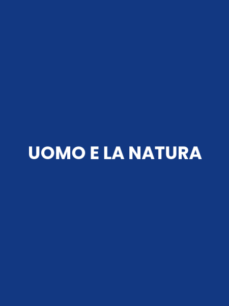 UOMO E LA NATURA
