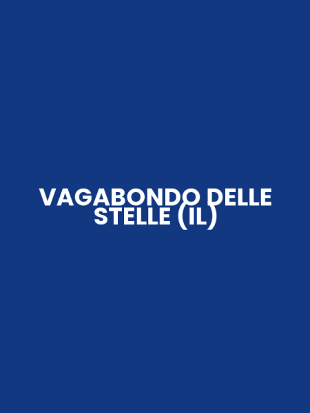VAGABONDO DELLE STELLE (IL)