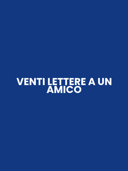 VENTI LETTERE A UN AMICO