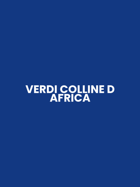 VERDI COLLINE D AFRICA