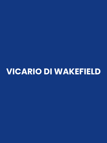 VICARIO DI WAKEFIELD