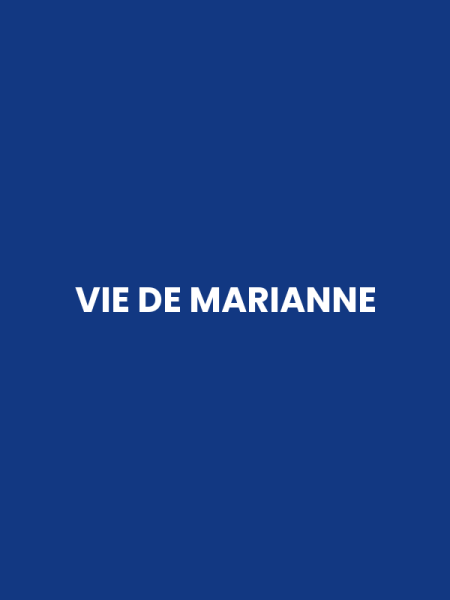 VIE DE MARIANNE