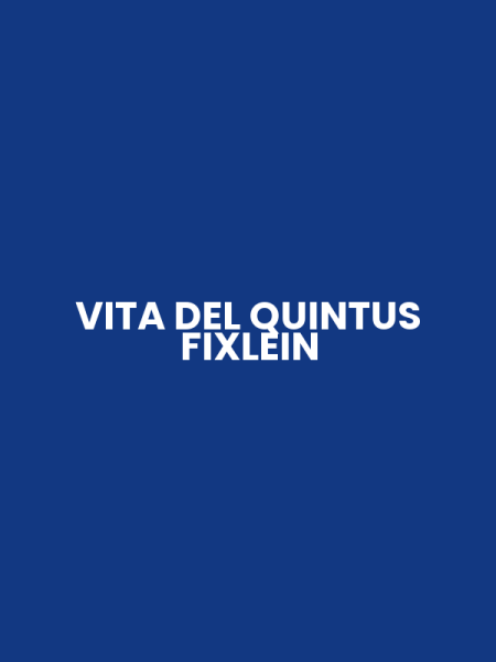 VITA DEL QUINTUS FIXLEIN