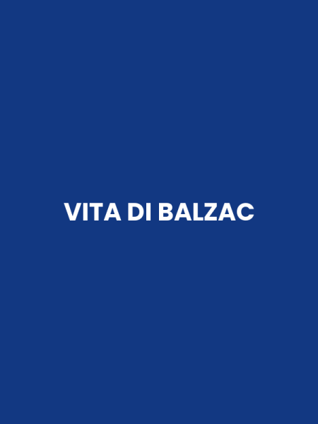 VITA DI BALZAC