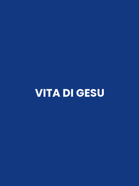 VITA DI GESU