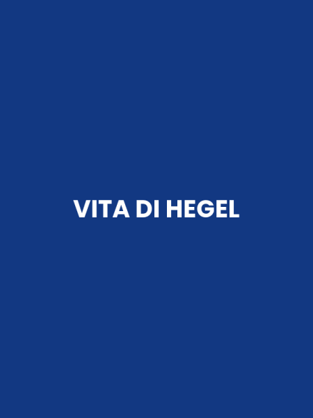 VITA DI HEGEL
