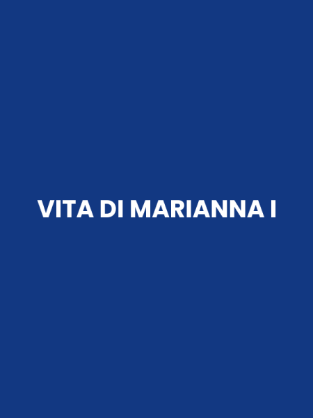 VITA DI MARIANNA I