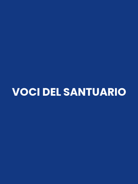 VOCI DEL SANTUARIO